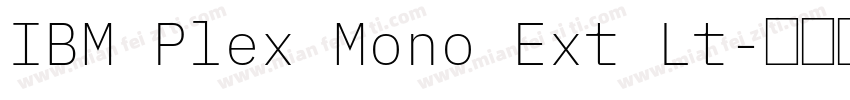IBM Plex Mono Ext Lt字体转换